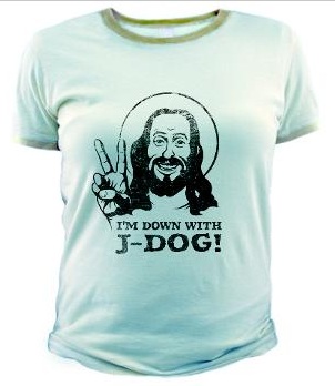 I'm down with J-dog