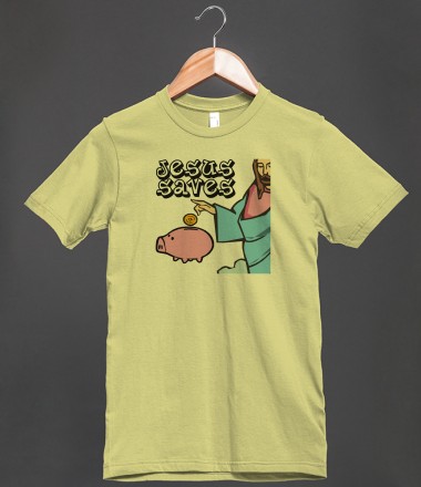 T-shirt_Jesus saves in his piggy bank
